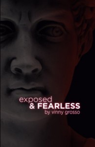 Exposed and Fearless